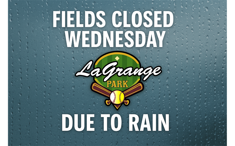 Fields Closed Wednesday